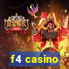 f4 casino