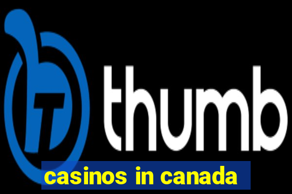 casinos in canada