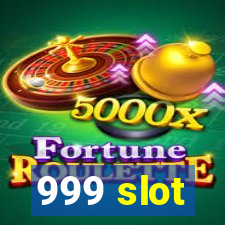 999 slot