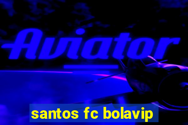 santos fc bolavip