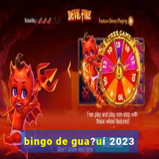 bingo de gua?uí 2023