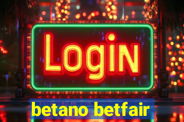 betano betfair