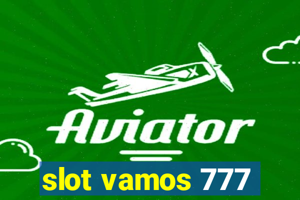 slot vamos 777