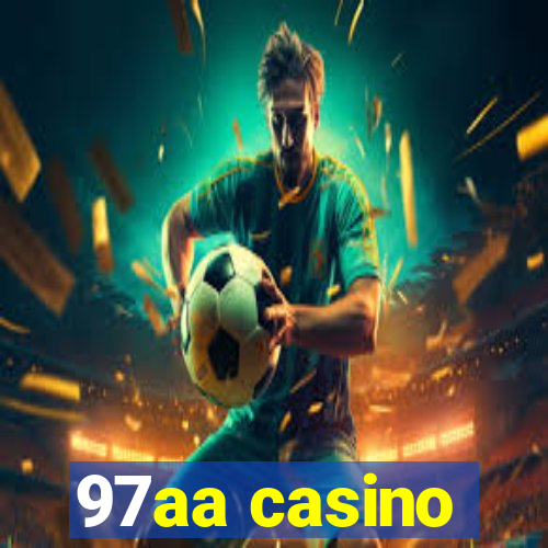 97aa casino