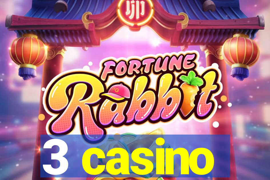 3 casino