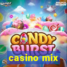 casino mix