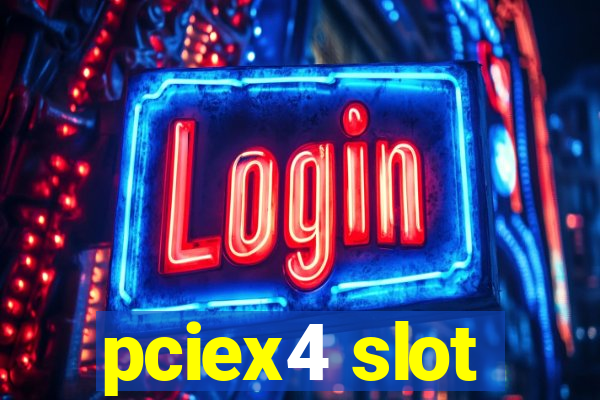 pciex4 slot