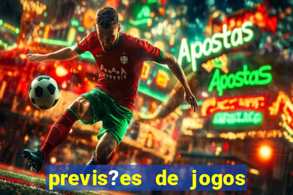 previs?es de jogos de hoje