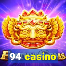 94 casino