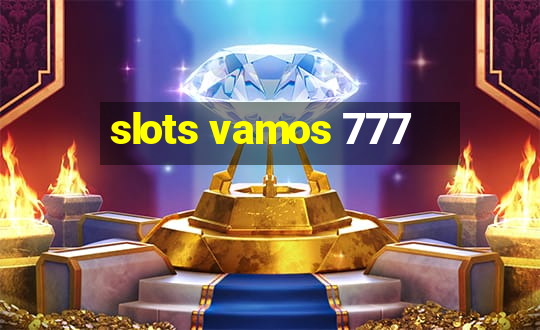 slots vamos 777