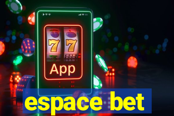 espace bet