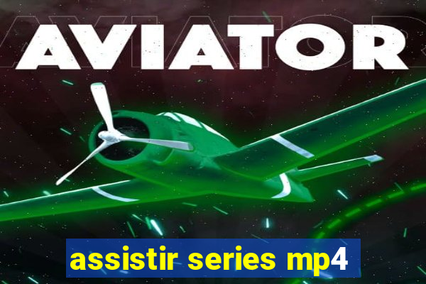 assistir series mp4