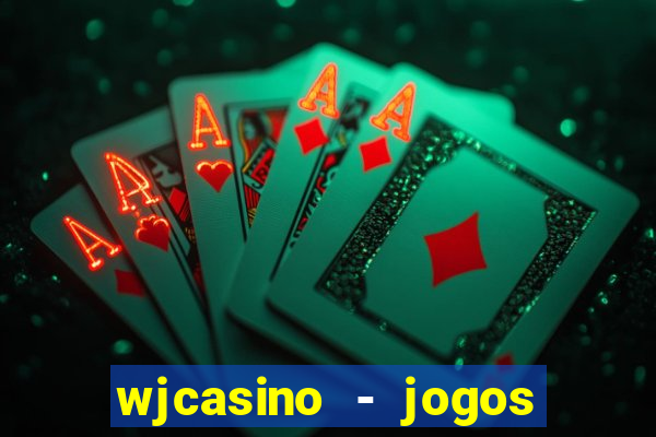 wjcasino - jogos slots premium