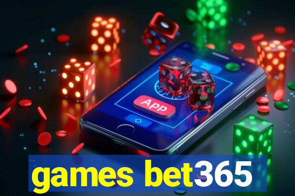 games bet365