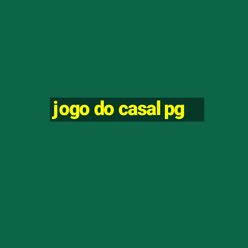 jogo do casal pg