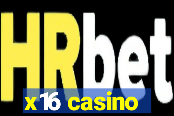 x16 casino