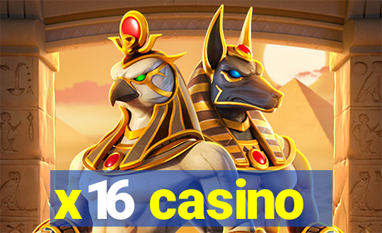 x16 casino