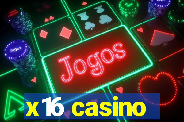 x16 casino