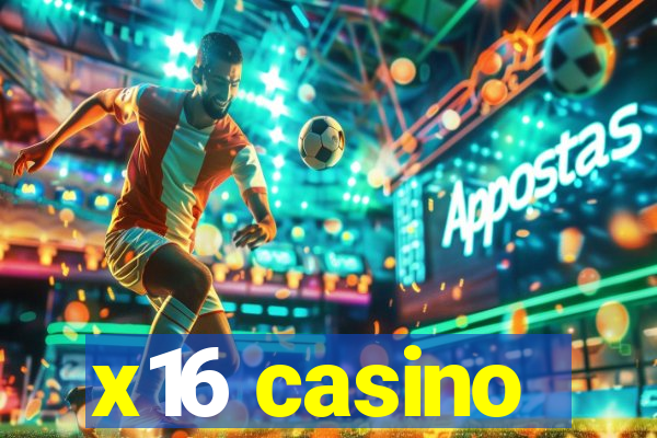 x16 casino