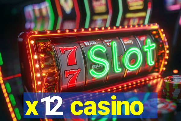 x12 casino