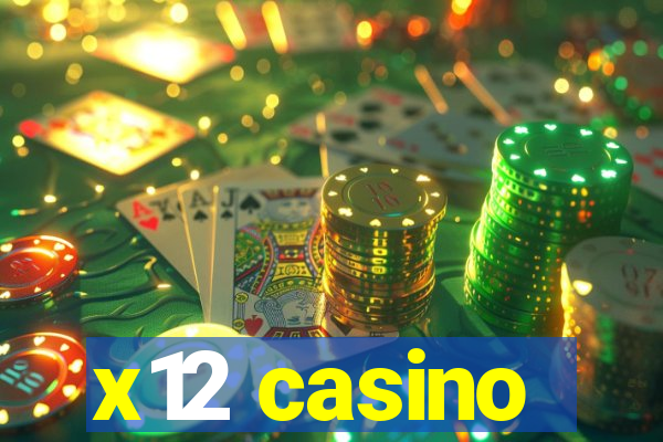 x12 casino