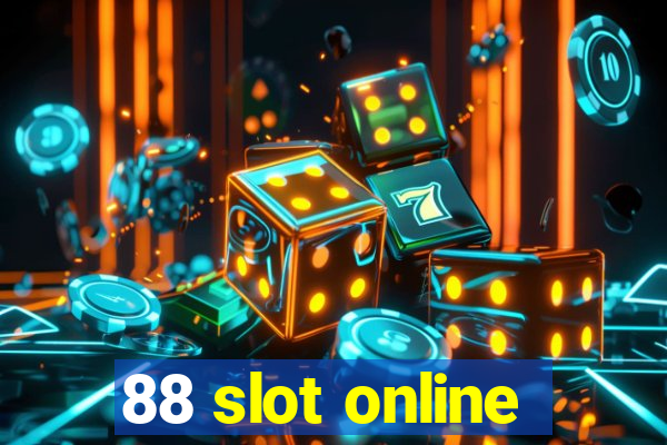 88 slot online