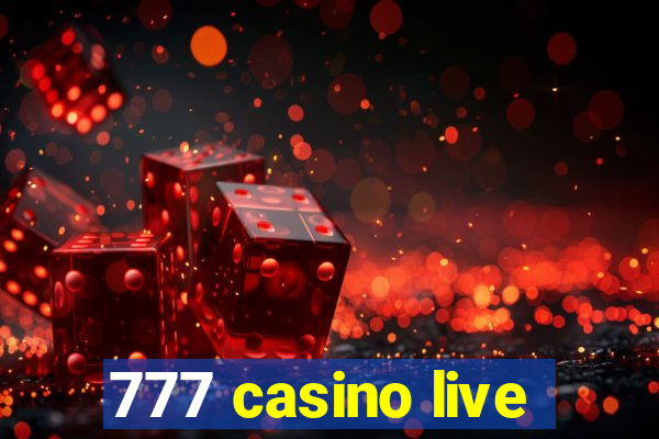 777 casino live