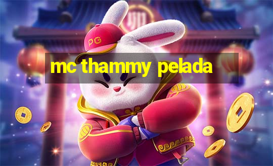 mc thammy pelada