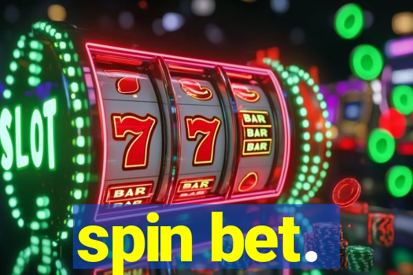 spin bet.