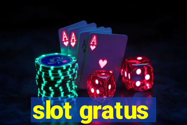 slot gratus