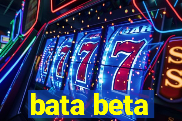 bata beta