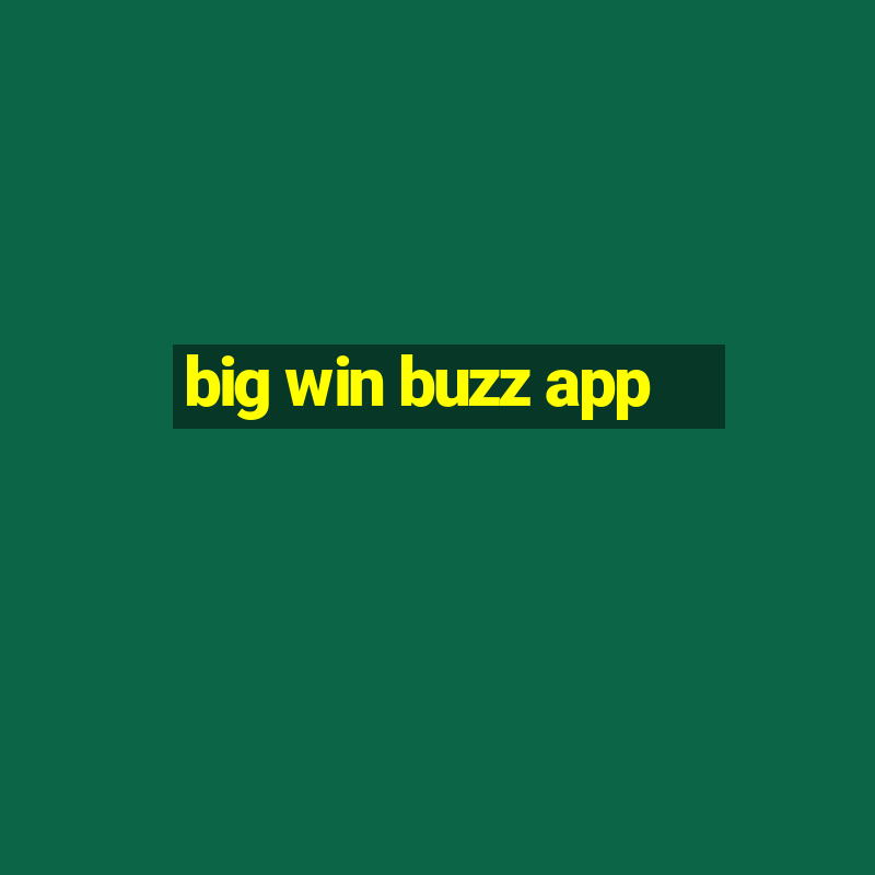 big win buzz app