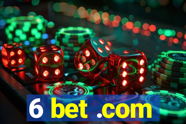 6 bet .com