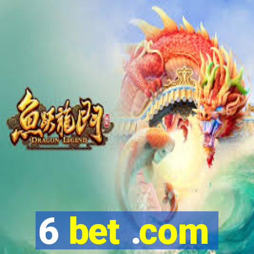 6 bet .com