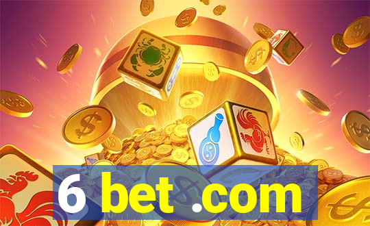 6 bet .com