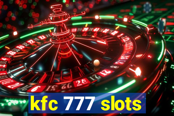 kfc 777 slots