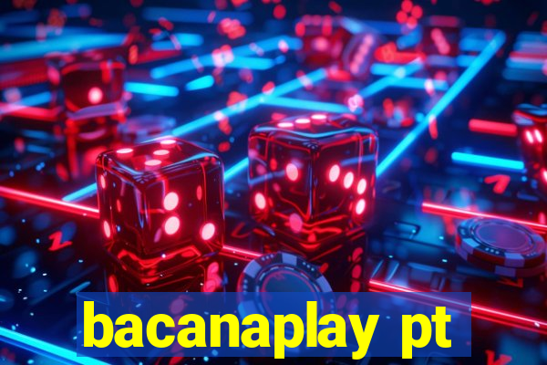 bacanaplay pt