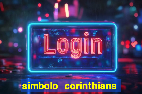 simbolo corinthians copiar e colar