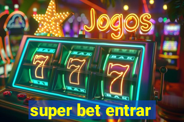 super bet entrar