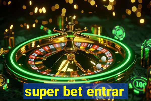 super bet entrar