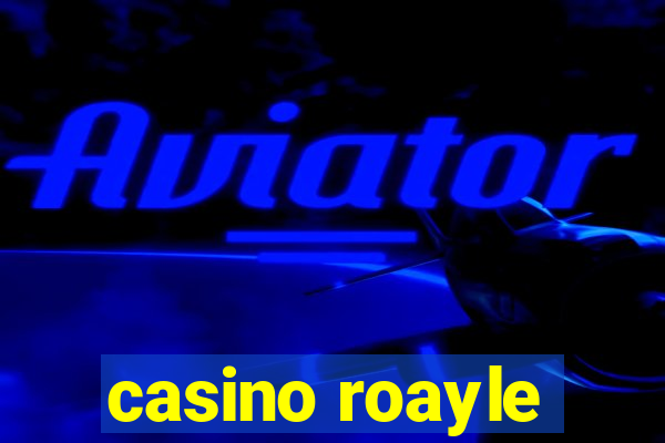 casino roayle