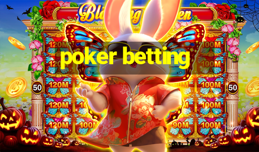 poker betting