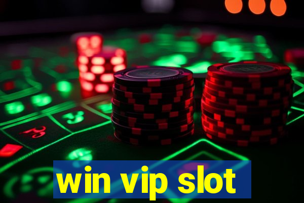 win vip slot