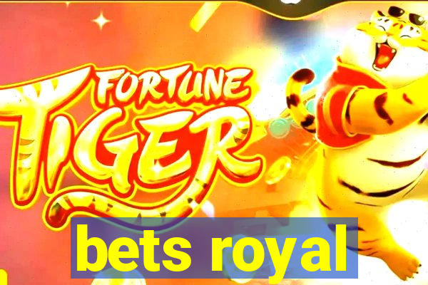 bets royal