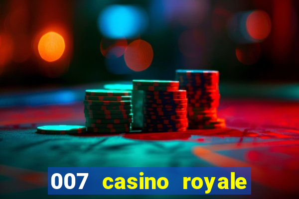 007 casino royale poker scene dublado