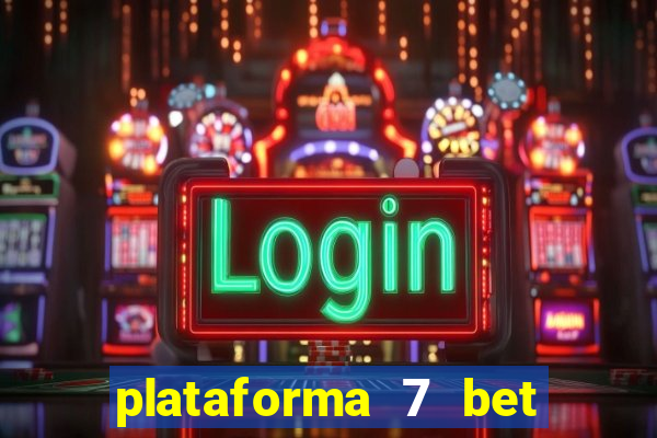 plataforma 7 bet paga mesmo