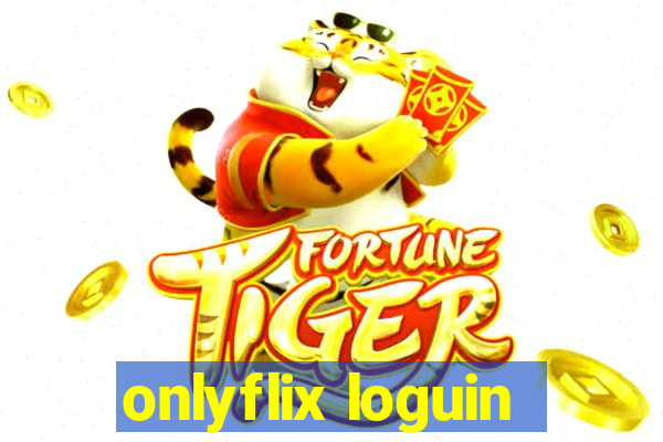 onlyflix loguin