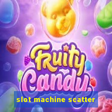 slot machine scatter