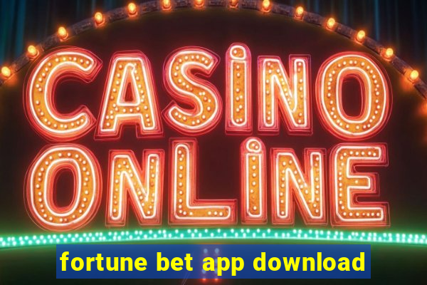 fortune bet app download