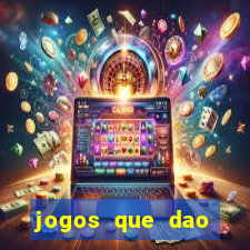 jogos que dao dinheiro de verdade no pix